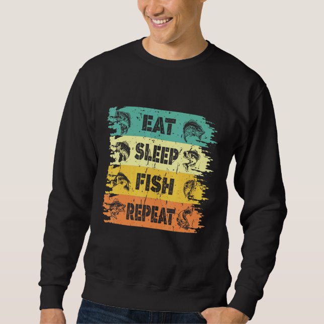 Sweatshirt Mangez du poisson de sommeil Répéter le mode de vi (Devant)