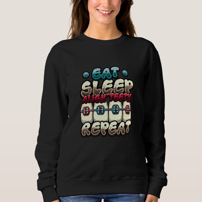 Sweatshirt Mangez le sommeil Aligner les dents Répéter Orthod (Devant)