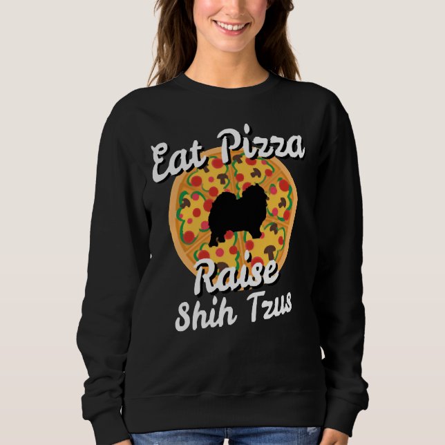 Sweatshirt Mangez Pizza Raise Chih Tzu Chiens Chiot (Devant)