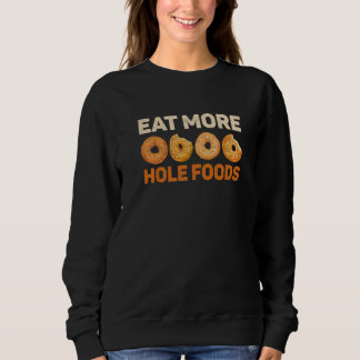 Sweatshirt Mangez Plus Hole Foods Devis Pour Un Spécialiste B