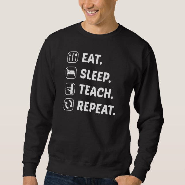 Sweatshirt Mangez Sleep Enseigner Répéter Enseignant École Cl (Devant)