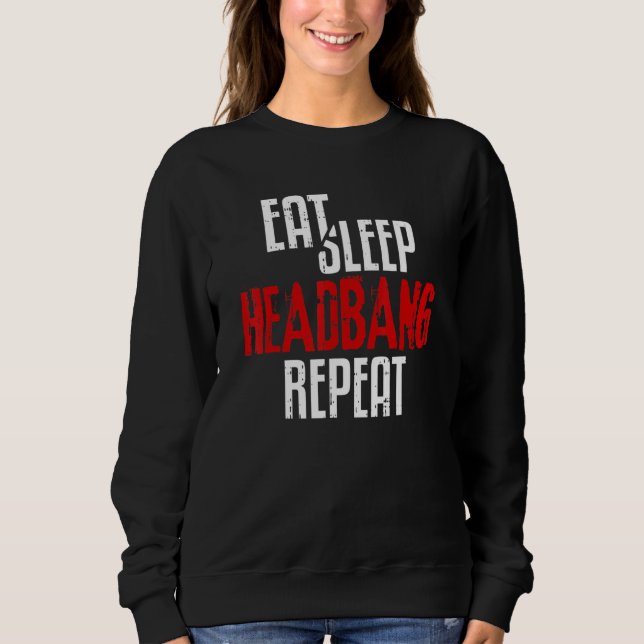 Sweatshirt Mangez Sleep Headbang Repeat Rock N Roll Punk les  (Devant)
