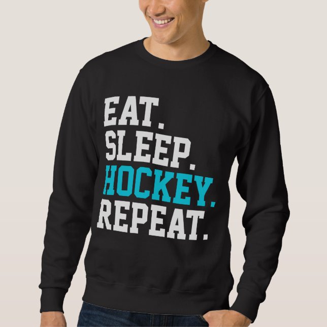 Sweatshirt Mangez Sleep Hockey Repeat -Amateurs de hockey (Devant)