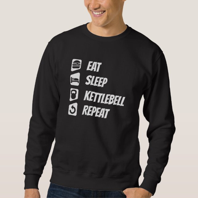 Sweatshirt Mangez Sleep Kettlebell Répéter (Devant)