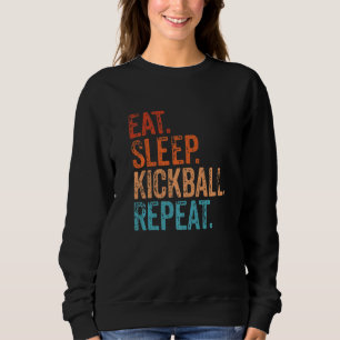 Sweatshirt Mangez Sleep Kickball Répéter Funny Vintage