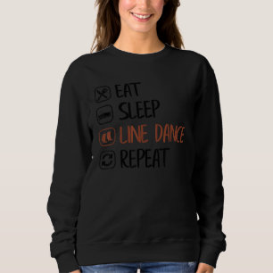 Sweatshirt Mangez Sleep Line Danse Répéter Cool Country Music