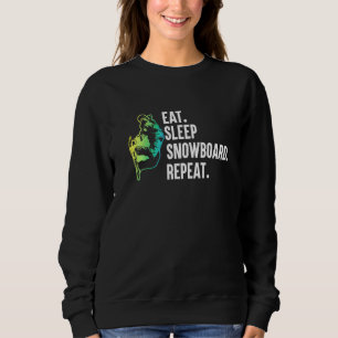 Sweatshirt Mangez Sleep Snowboard Répétez Ride Snowboard
