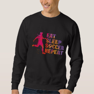 Sweatshirt Mangez Sleep Soccer Répéter pour les joueurs