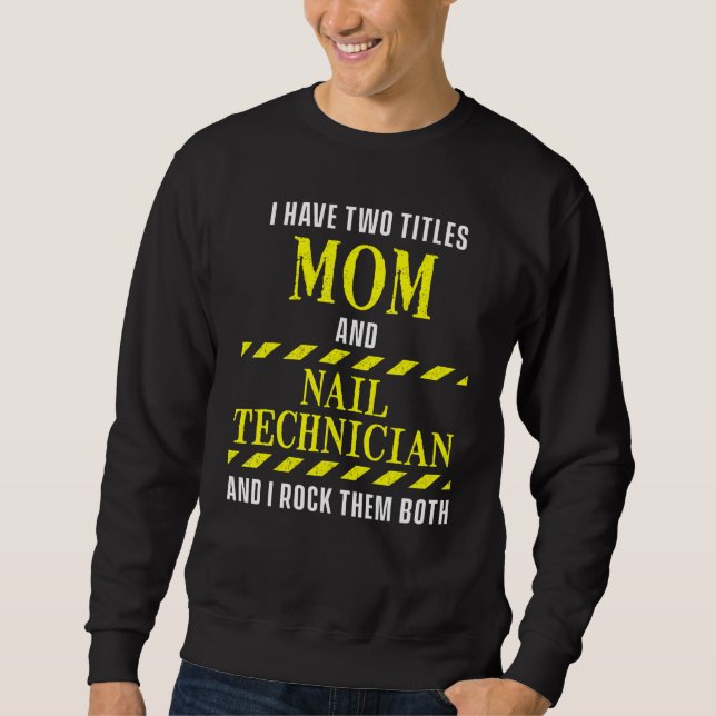 Sweatshirt Manicur Artiste Nail Tech Certified Technician (Devant)