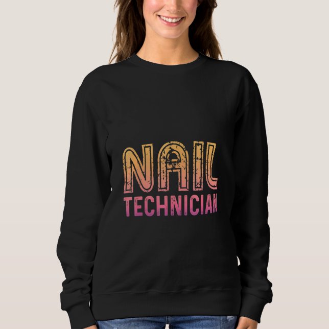 Sweatshirt Manicur Artiste Nail Tech Certified Technician (Devant)