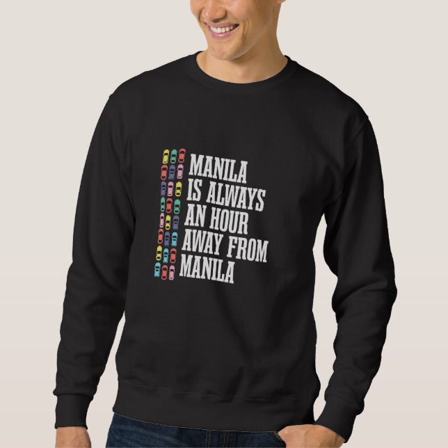 Sweatshirt Manille Est À Une Heure De L'Humour Philippin Phil (Devant)