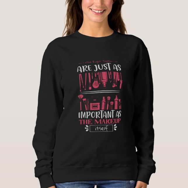Sweatshirt Maquillage - Les Outils Appropriés Pour Le Maquill (Devant)