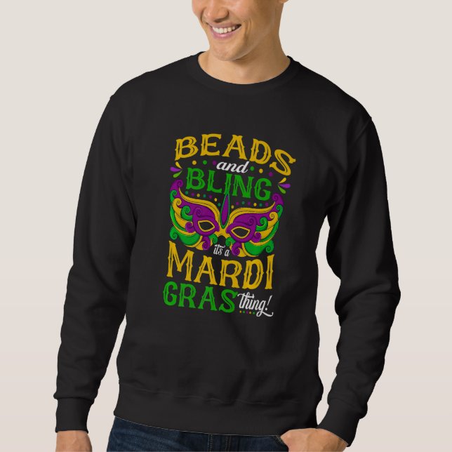 Sweatshirt Mardi Gras Beads And Bling It's A Mardi Gras Thing (Devant)