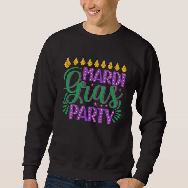 Sweatshirt Mardi Gras  Fun Mardi Gras Party for men women (Devant)