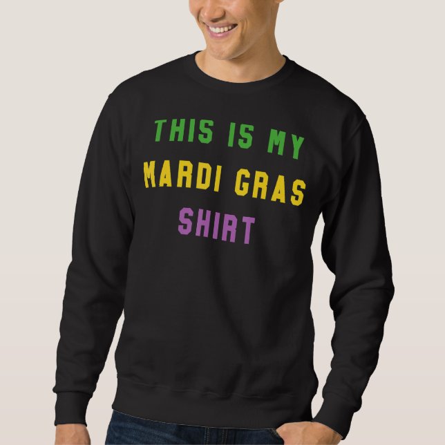 Sweatshirt Mardi Gras Funny Party Unique Nouvelle-Orléans (Devant)