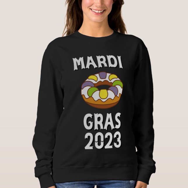 Sweatshirt Mardi Gras King Cake 2023 Mardi Gras 2023 (Devant)