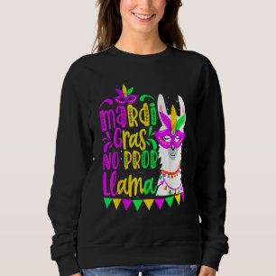 Sweatshirt Mardi Gras Pas De Problème Llama Alpaca Drôle Carn