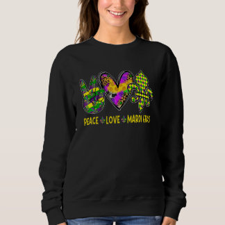 Sweatshirt Mardi Gras Peace Love Mardi Gras Funny Mardi Gras 