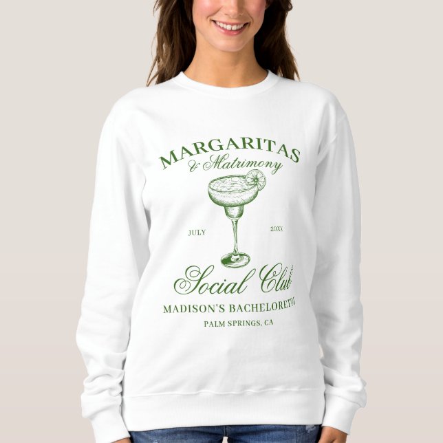 Sweatshirt Margaritas et Bachelorette Matrimony (Devant)