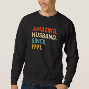Sweatshirt Mari Extraordinaire depuis 1991 31 ans Mariages