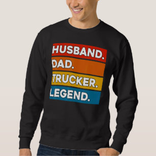 Sweatshirt Mari Papa Conducteur de Camion Légende Chauffeur