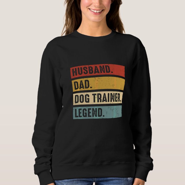 Sweatshirt Mari Papa Dresseur de Chien Légende  Formation de  (Devant)