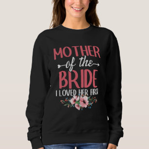Sweatshirt Mariage Baby Shower Mère de la mariée je l'aimais