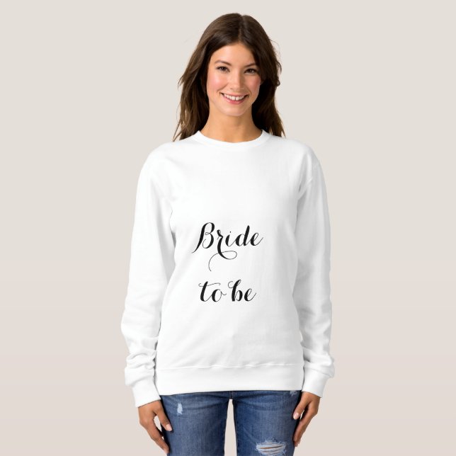 Sweatshirt Mariée à être Fête des mariées Bachelorette Fille (Devant entier)