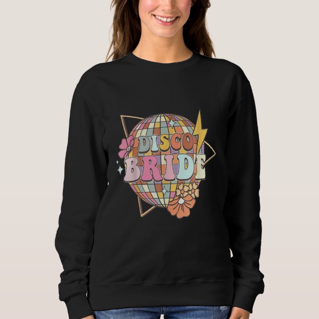 Sweatshirt Mariée Rétro Disco Reines de la Danse Enterrement  (Devant)