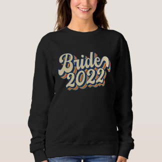 Sweatshirt Mariée Rétro Vintage 2022 Pour Mariage Ou Enterrem