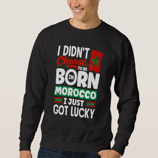 Sweatshirt Maroc Marocain Drapeau du Maroc J'ai Juste Eu de l (Devant)