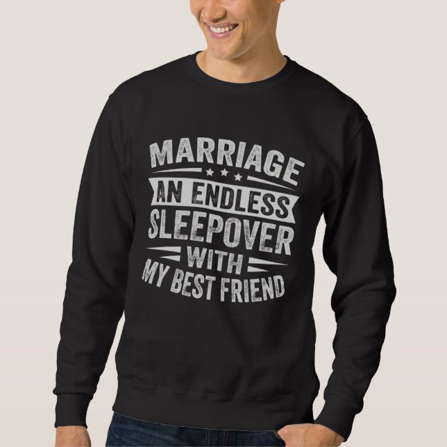 Sweatshirt Marriage An Endless Sleepover With My Best Friend (Devant)