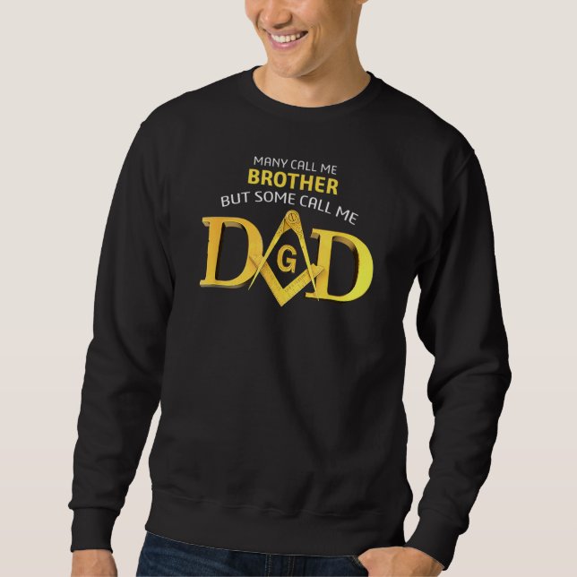 Sweatshirt Masonic Certains M'Appelent Papa Carré Amp Compass (Devant)