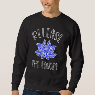 Sweatshirt Massage Thérapie Myofascial LibérationLe Fascia Lo