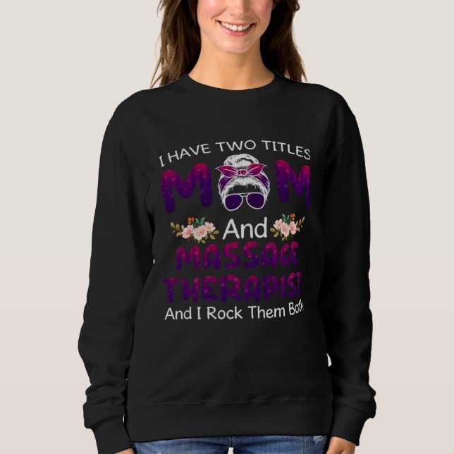 Sweatshirt Massage Therapy Physical Therapy Mother s Day Mass (Devant)