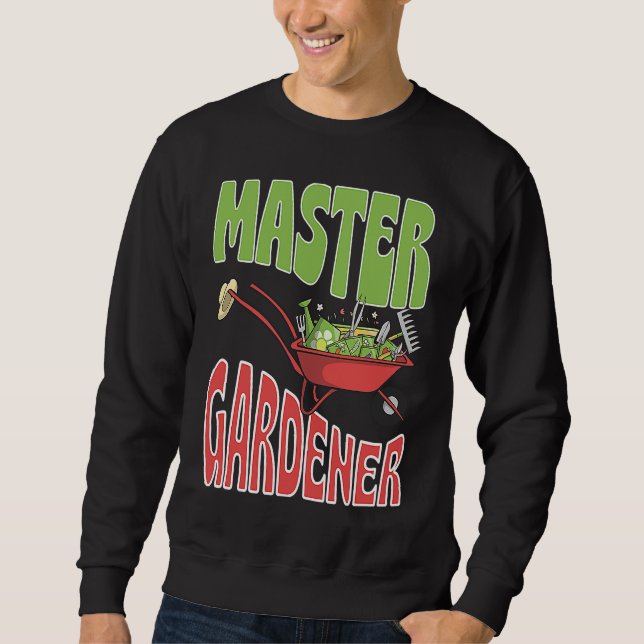 Sweatshirt Master Gardener Vegetable Gardening Plant Lover (Devant)