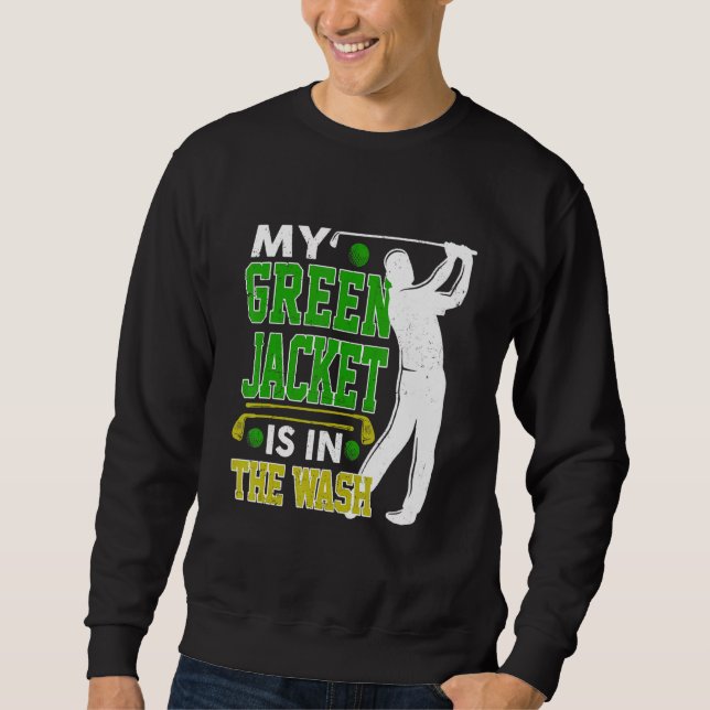 Sweatshirt Master Golf Joueur Ma Veste Vert Dans Le W (Devant)