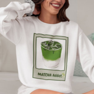 Sweatshirt Matcha Addict, Matcha