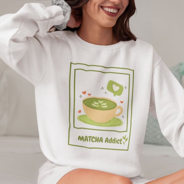 Sweatshirt Matcha Addict, Matcha (Créateur téléchargé)