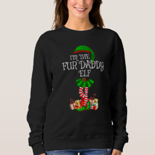 Sweatshirt Matching Family Group Je suis The Fur Daddy Elf Ch