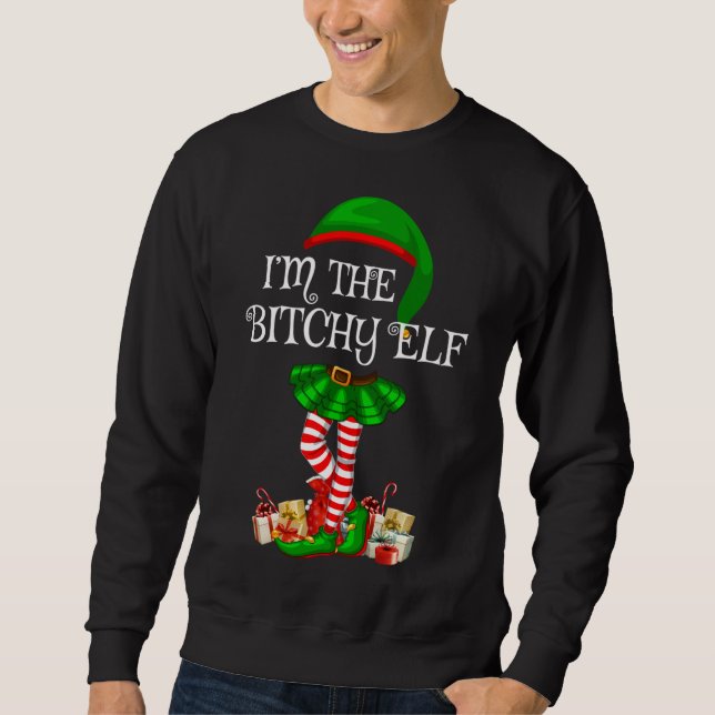 Sweatshirt Matching Family I'm The Bitchy Elf Christmas (Devant)