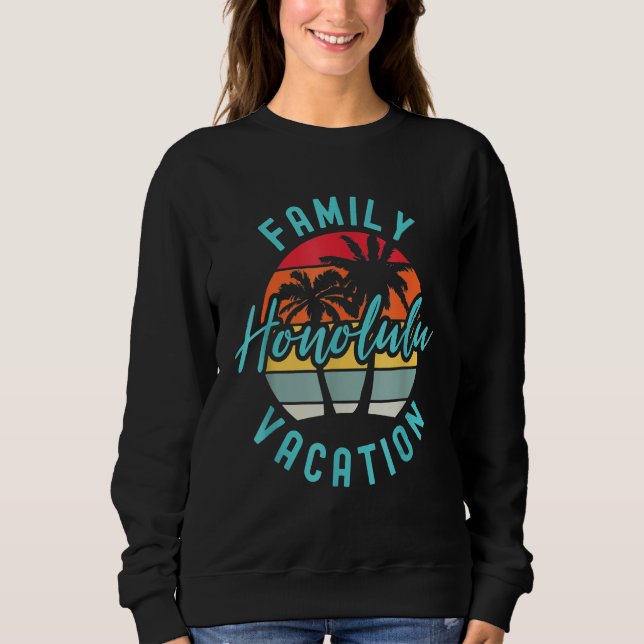 Sweatshirt Matching Family Vacation Family Trip Hawaii Honolu (Devant)