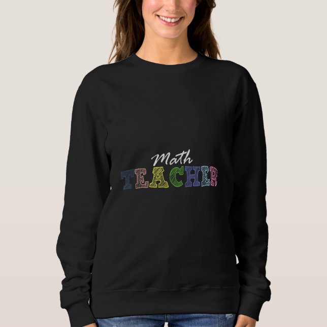 Sweatshirt Math Enseignant École Éducateur Numéro d'équation  (Devant)