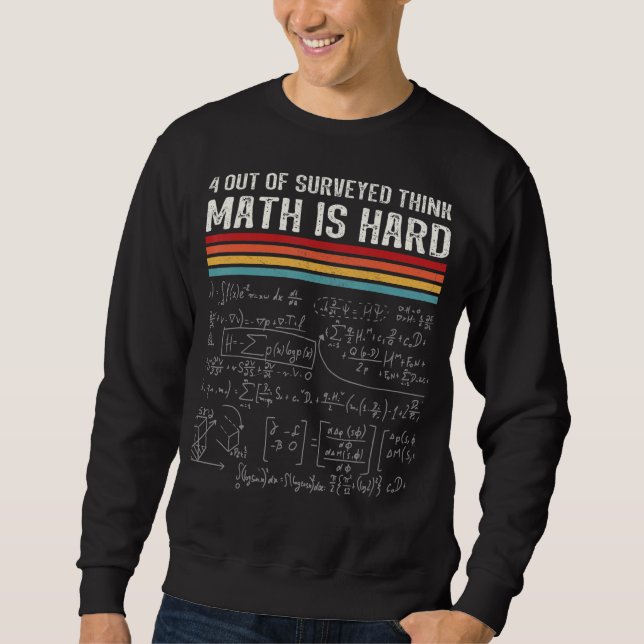 Sweatshirt Math est dur Mathématiques jeu mathématiques mathé (Devant)