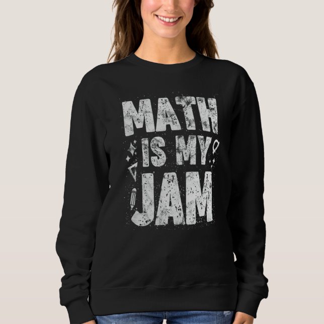 Sweatshirt Math Est Mon Jam Math Enseignant (Devant)