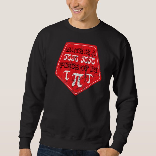 Sweatshirt Math Est Une Pièce De Pi Jour 3 14 Mars 14 Math Th (Devant)