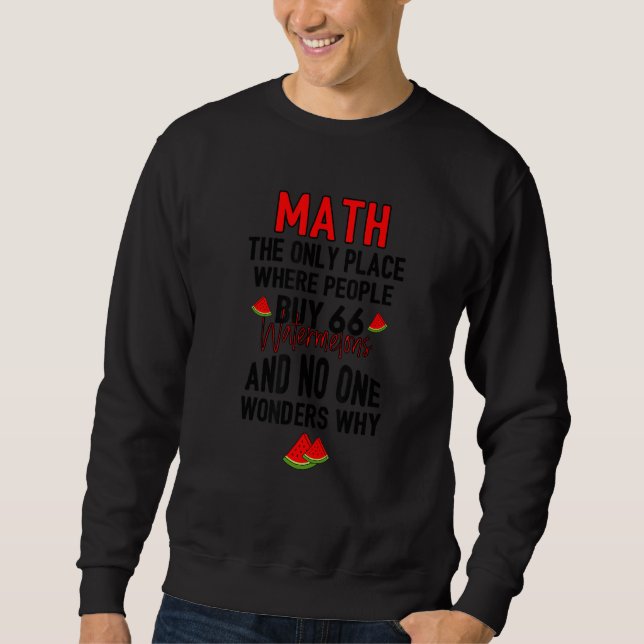Sweatshirt Math Et Pastèques Mathématiques Calcul Numbe (Devant)