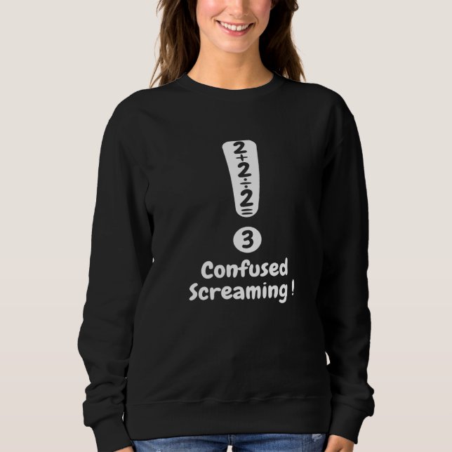 Sweatshirt Math Formula Confused Screaming Nerd Geek Algebra (Devant)
