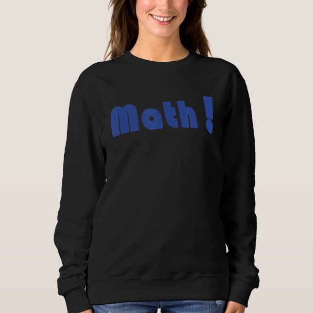 Sweatshirt Math Mathématiques mathématiques conception Mathém (Devant)