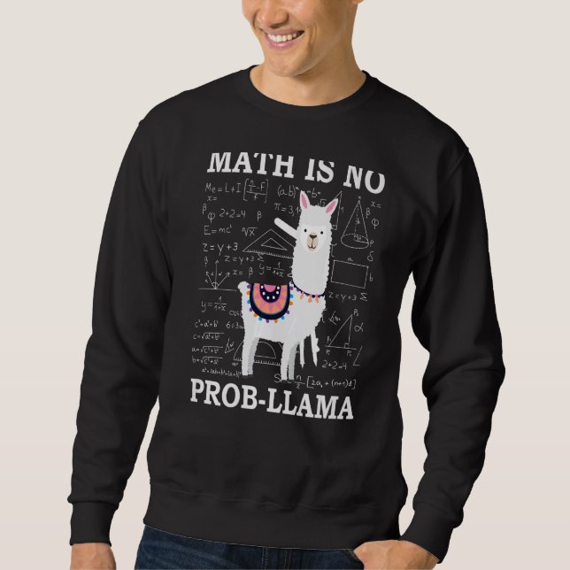 Sweatshirt Math n'est pas Prob Llama Enseignant Alpaca (Devant)